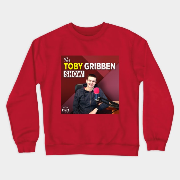 The Toby Gribben Show Crewneck Sweatshirt by Shout Radio